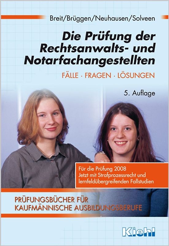 Die Prüfung der Rechtsanwalts- und Notarfachangestellten