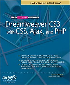 The Essential Guide to Dreamweaver CS3 with CSS, Ajax, and PHP
