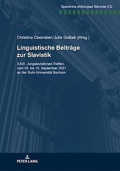 Linguistische Beiträge zur Slavistik.: XXIX. JungslavistInnen-Treffen vom 09. bis 10. September 2021 an der Ruhr-Universität Bochum (Specimina philologiae Slavicae)