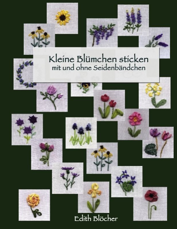 Kleine Blümchen sticken. mit und ohne Seidenbändchen