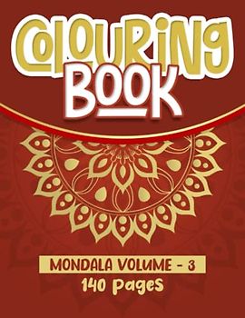 Mandala Magic Vol. 3: A Relaxing and Therapeutic Colouring Book for Kids and Seniors Featuring Beautifully-Detailed Mandalas and Intricate Designs to ... Mindfulness, and Reduce Stress and Anxiety