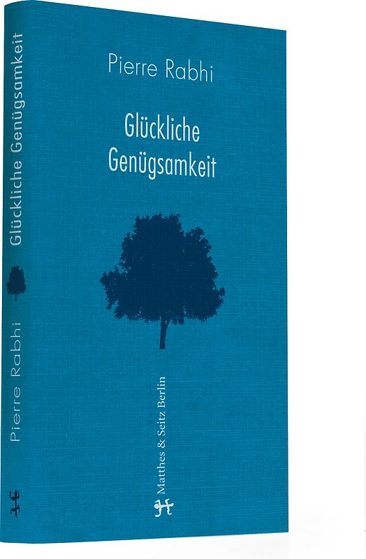 Glückliche Genügsamkeit