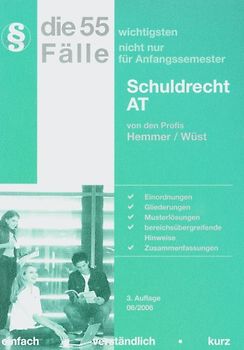 Die 55 wichtigsten Fälle: Schuldrecht AT