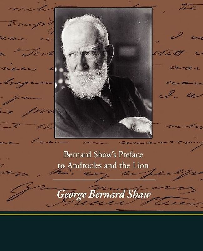 Bernard Shaw's Preface to Androcles and the Lion