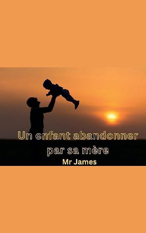 Un enfant abandonner par sa mère