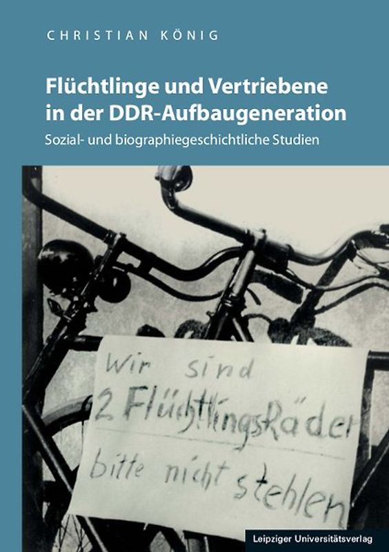 Flüchtlinge und Vertriebene in der DDR-Aufbaugeneration