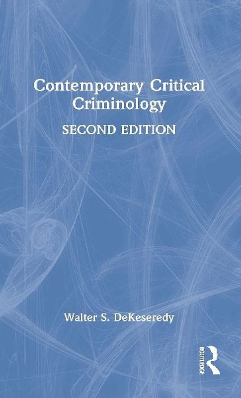 Contemporary Critical Criminology