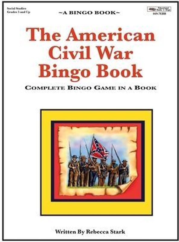 The American Civil War Bingo Book: Complete Bingo Game In A Book
