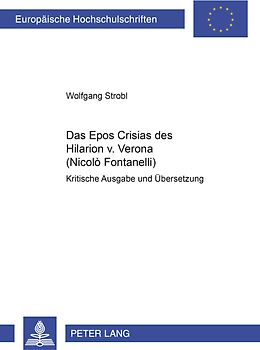Das Epos «Crisias» des Hilarion v. Verona (Nicolò Fontanelli)
