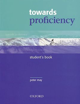Towards Proficiency / Student's Book