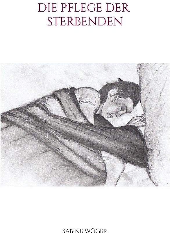Die Pflege der Sterbenden