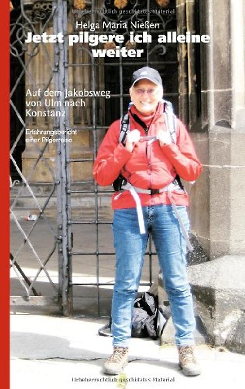 Jetzt pilgere ich alleine weiter
