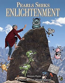 Pearls Seeks Enlightenment: A Pearls Before Swine Treasury (The Pearls Before Swine)
