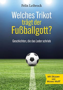 Welches Trikot trägt der Fußballgott?