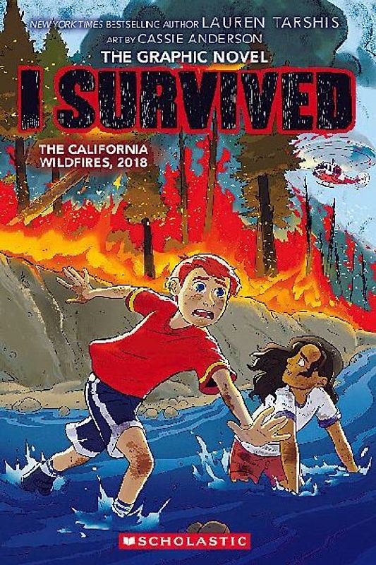 I Survived the California Wildfires, 2018 (I Survived Graphic Novel #13)