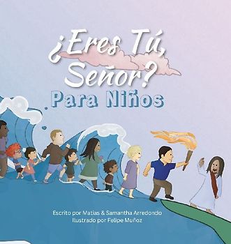 ¿Eres Tú, Señor? Para Niños