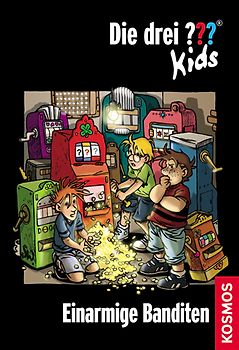 Die drei ??? Kids / Einarmige Banditen