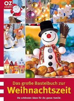 Das große Bastelbuch zur Weihnachtszeit