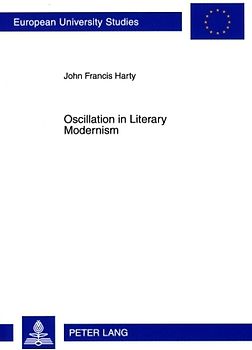 Oscillation in Literary Modernism