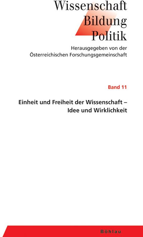 Einheit und Freiheit der Wissenschaft - Idee und Wirklichkeit