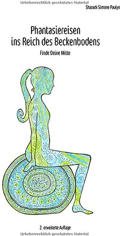 Phantasiereisen ins Reich des Beckenbodens: Finde deine Mitte