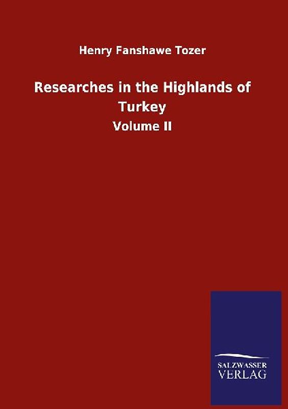 Researches in the Highlands of Turkey