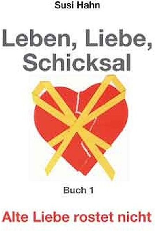 Leben, Liebe, Schicksal