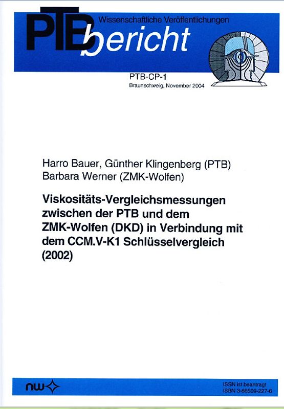 Viskositäts-Vergleichsmessungen zwischen der PTB und dem ZMK-Wolfen (DKD) in Verbindung mit dem CCM.V-K1 Schlüsselvergleich (2002)