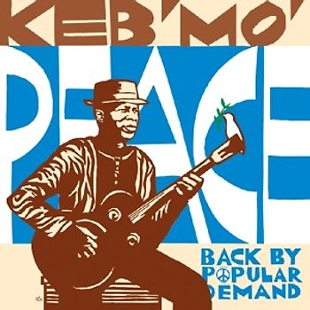 Keb' Mo' - Peace - Back By Polular Demand