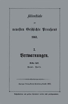 Aktenstücke zur neuesten Geschichte Preußens 1863