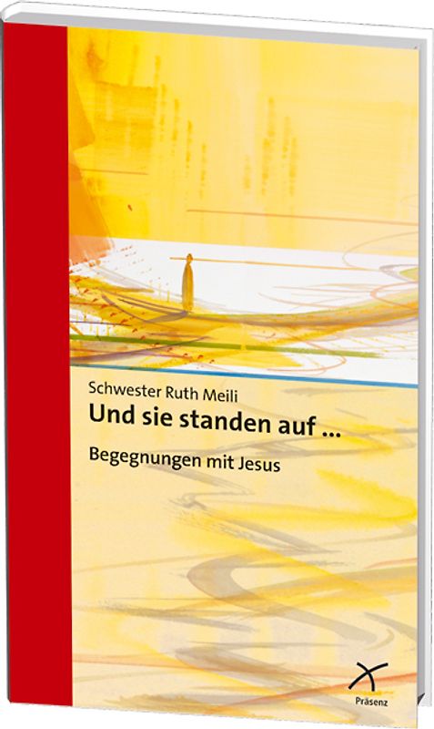 Und sie standen auf ...