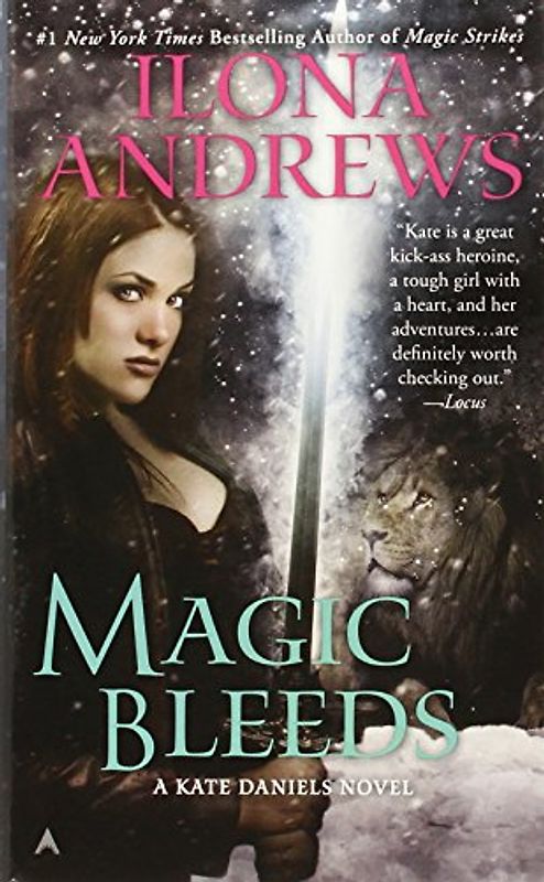 Magic Bleeds: A Kate Daniels Novel, Book 4 - Ilona Andrews