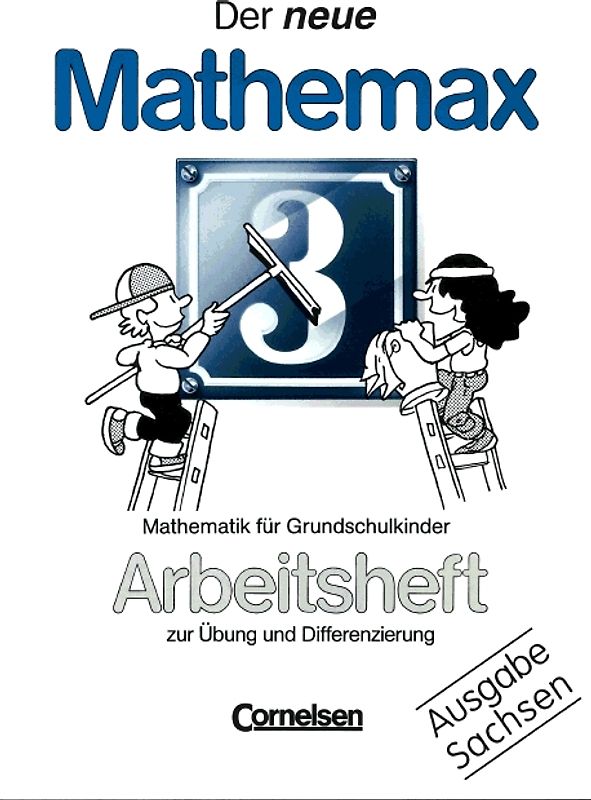 Der neue Mathemax - Sachsen / 3. Schuljahr - Arbeitsheft