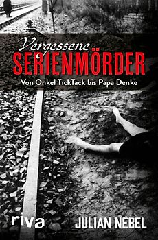 Vergessene Serienmörder