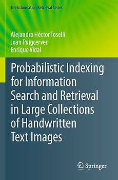 Probabilistic Indexing for Information Search and Retrieval in Large Collections of Handwritten Text Images
