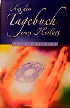 Aus dem Tagebuch eines Heilers