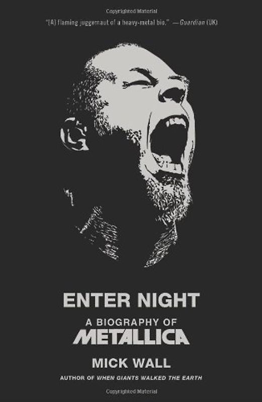 Enter Night: A Biography of Metallica
