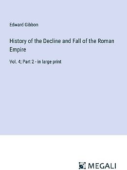 History of the Decline and Fall of the Roman Empire