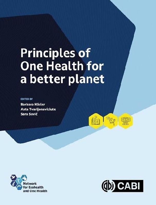 Principles of One Health for a Better Planet