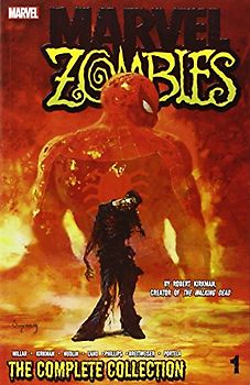 Marvel Zombies: The Complete Collection Volume 1 - Millar, Mark