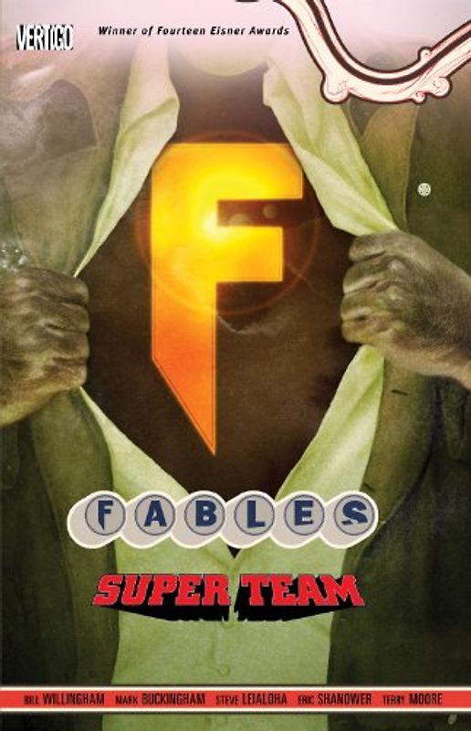 Fables Vol. 16: Super Group (Fables (Graphic Novels))