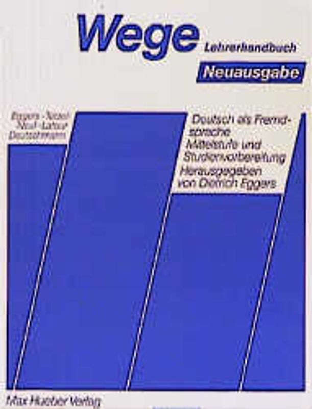 Wege - Deutsch als Fremdsprache. Neuausgabe
