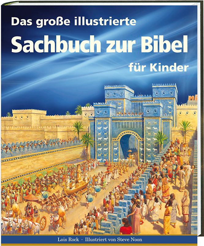 Das große illustrierte Sachbuch zur Bibel für Kinder