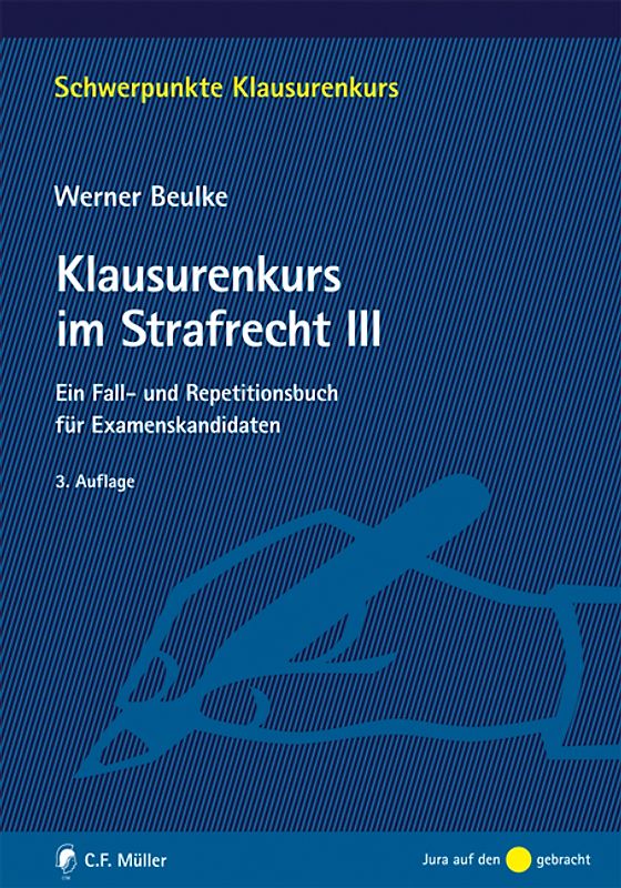 Klausurenkurs im Strafrecht III