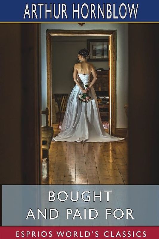 Bought and Paid For (Esprios Classics)