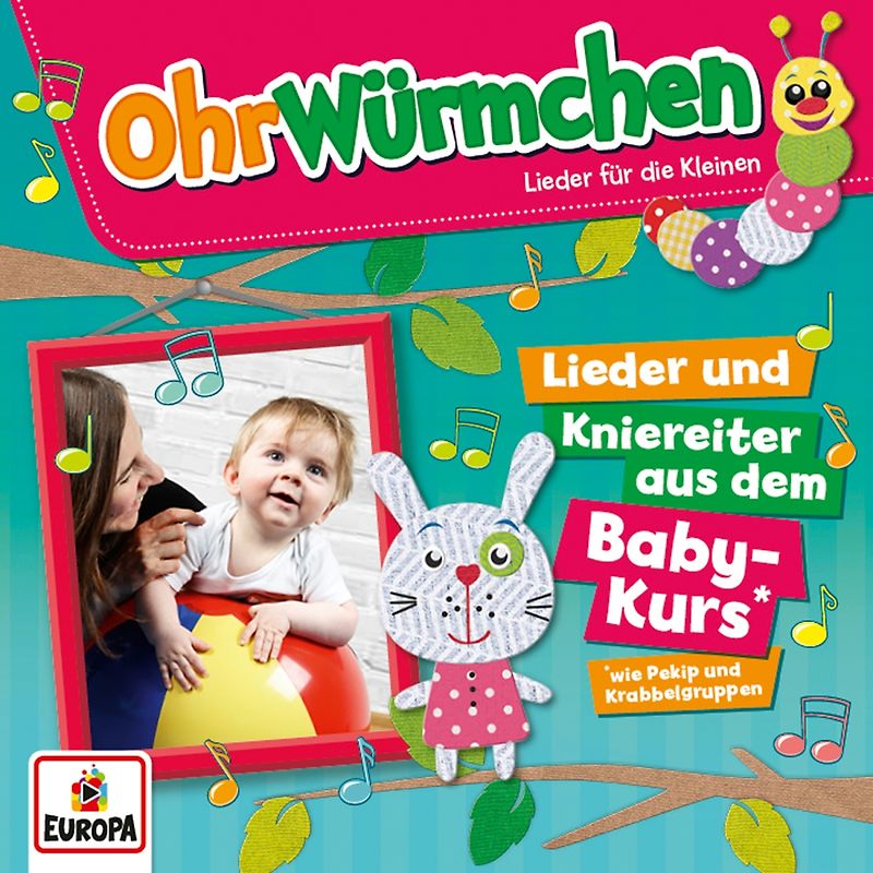Ohrwürmchen - Lieder und Kniereiter aus dem Baby-K