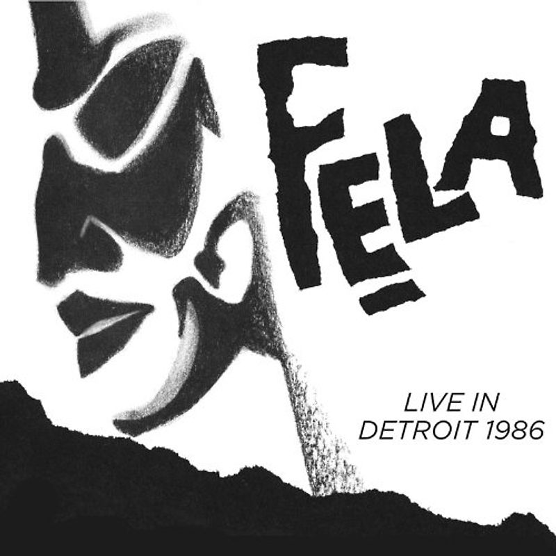 Kuti,Fela Anikulapo - Fela Kuti Live in Detroit 1986