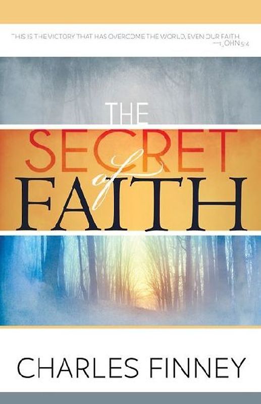 The Secret of Faith