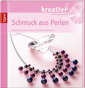 kreativ + Grundkurs Schmuck aus Perlen