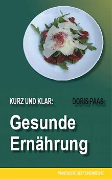 Kurz und klar: Gesunde Ernährung
